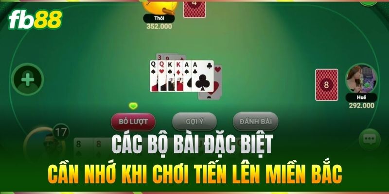 Các bộ bài đặc biệt cần nhớ khi chơi Tiến Lên Miền Bắc